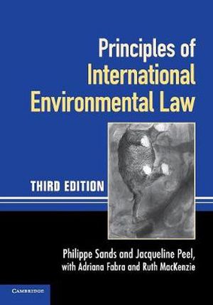 Cover Art for 9780521140935, Principles of International Environmental Law by Philippe Sands, Jacqueline Peel