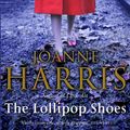 Cover Art for 9781407039657, The Lollipop Shoes (Chocolat 2) by Joanne Harris