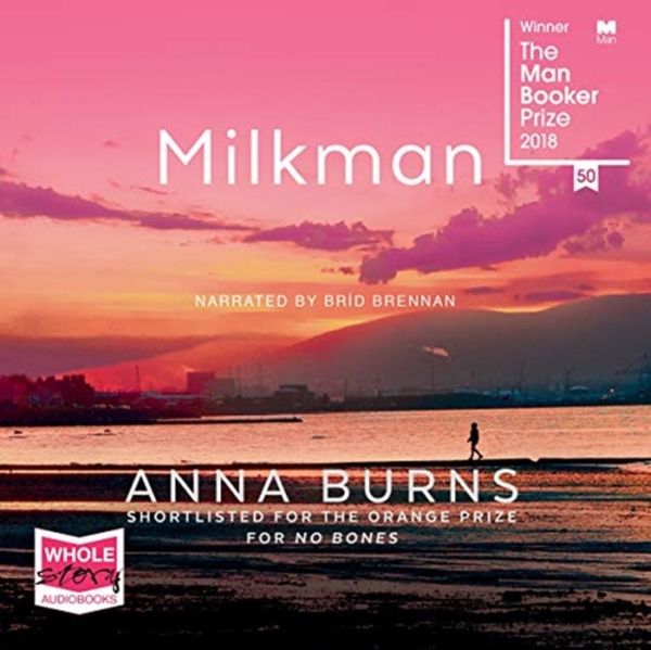 Cover Art for 9781528852234, Milkman by Anna Burns