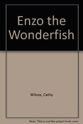 Cover Art for 9780207176500, Enzo the Wonderfish by Cathy Wilcox
