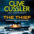 Cover Art for B015748BW2, The Thief: Isaac Bell, Book 5 by Clive Cussler, Justin Scott