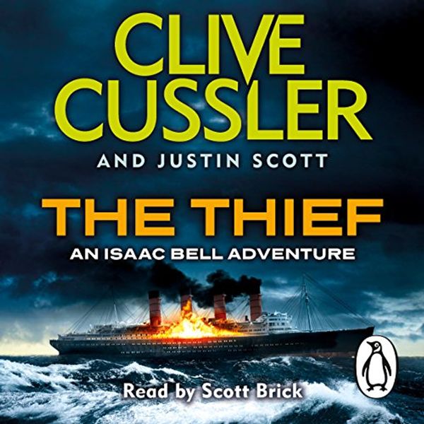 Cover Art for B015748BW2, The Thief: Isaac Bell, Book 5 by Clive Cussler, Justin Scott