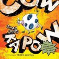 Cover Art for 9780312653019, The Big Fat Cow That Goes Kapow by Andy Griffiths