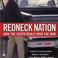 Cover Art for 9780446690997, Redneck Nation: How the South Really Won the War by Michael Graham