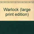 Cover Art for 9780754015741, Warlock (large print edition) by Wilbur Smith