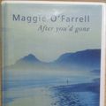 Cover Art for 9780753115282, After You'd Gone by Maggie O'Farrell, Lesley Mackie, Maggie O'Farrel