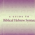 Cover Art for 9780511189272, A Guide to Biblical Hebrew Syntax by Bill T. Arnold, John H. Choi
