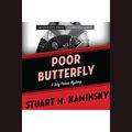 Cover Art for 9781622311088, Poor Butterfly by Stuart M. Kaminsky