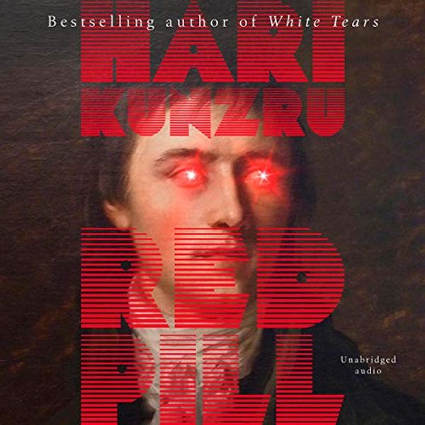 Cover Art for B08CY65TRN, Red Pill by Hari Kunzru