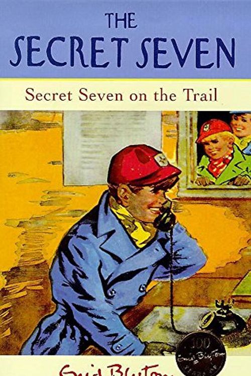 Cover Art for 9780340703939, Secret Seven on the Trail (The Secret Seven Centenary Editions) by Enid Blyton
