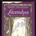 Cover Art for 9780688091859, Lavondyss by Robert Holdstock