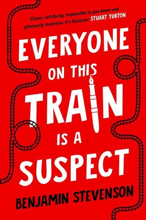 Cover Art for 9780241611296, Everyone On This Train Is A Suspect by Benjamin Stevenson