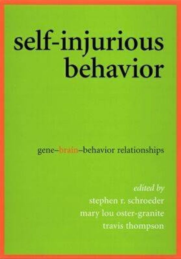 Cover Art for 9781557988850, Self-injurious Behavior by Stephen R. Schroede