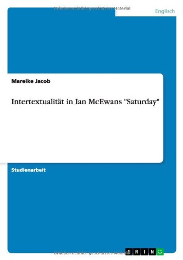 Cover Art for 9783640730599, Intertextualit T in Ian McEwans "Saturday" by Mareike Jacob