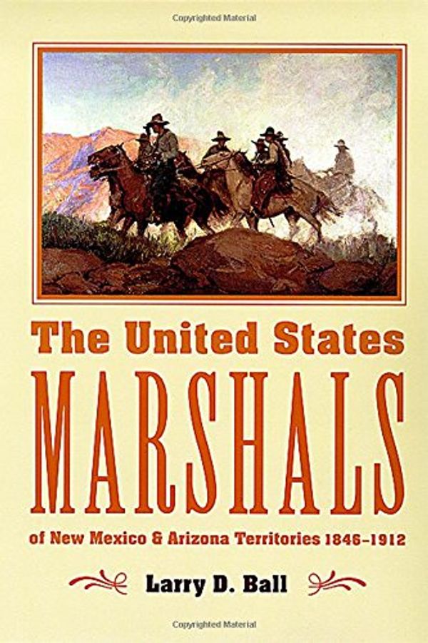 Cover Art for 9780826306173, The United States Marshals by Larry D. Ball