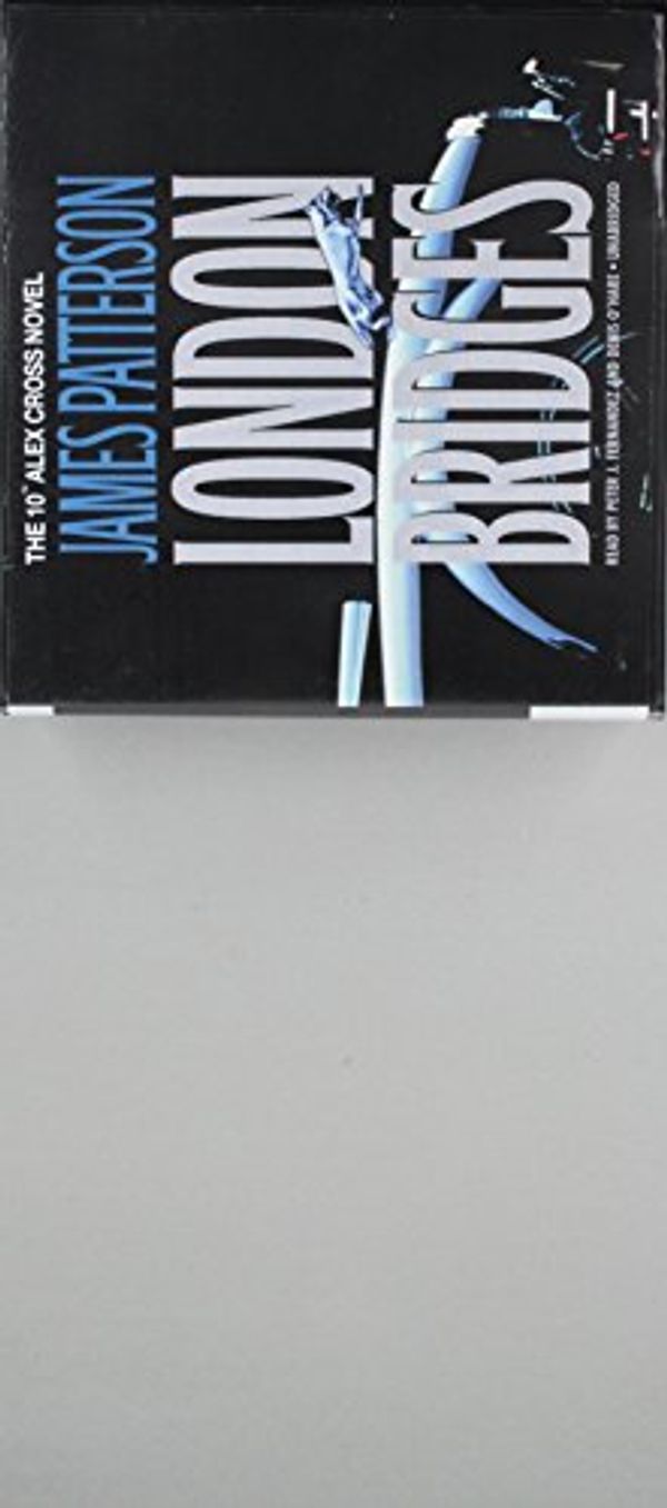 Cover Art for 9781478938118, London Bridges (Alex Cross Novels) by James Patterson
