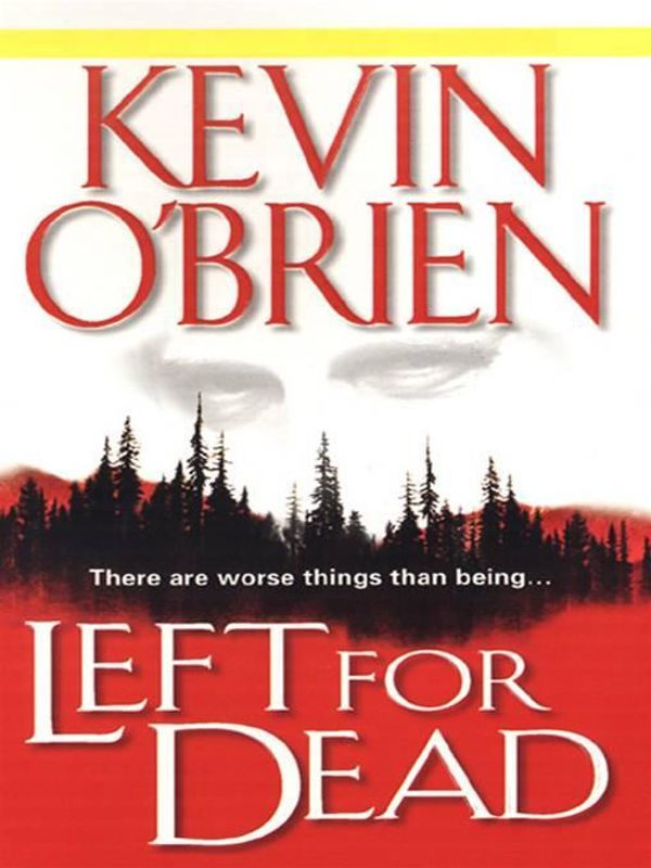 Cover Art for 9780786024919, Left for Dead by Kevin O'Brien