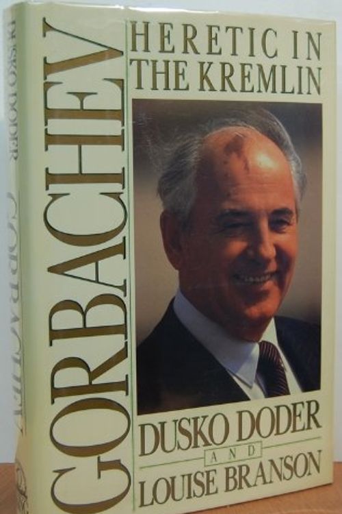 Cover Art for 9780670824724, Doder & Branson : Gorbachev by Dusko Doder