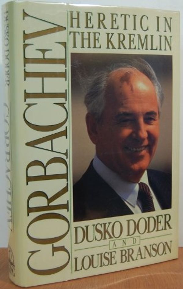 Cover Art for 9780670824724, Doder & Branson : Gorbachev by Dusko Doder