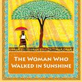 Cover Art for 9780307911575, The Woman Who Walked in Sunshine by McCall Smith, Alexander