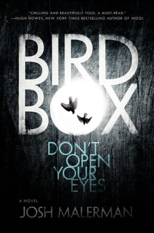 Cover Art for 9780062352125, Bird Box by Josh Malerman