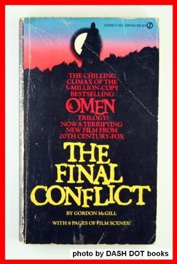 Cover Art for 9780451122582, The Final Conflict by Gordon McGill