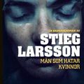 Cover Art for 9789170013683, Män som hatar kvinnor by Stieg Larsson