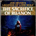 Cover Art for 9780099798804, The Sacrifice of Ruanon by Joe Dever, John Grant