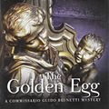 Cover Art for B00FY3EX92, The Golden Egg (Commissario Guido Brunetti) by Unknown