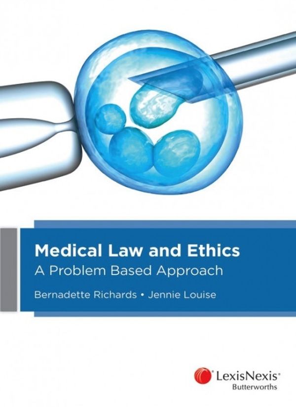 Cover Art for 9780409333534, Medical law and ethics by Bernadette Richards