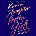 Cover Art for 9781504610728, Pretty Girls by Karin Slaughter