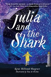 Cover Art for 9781454948698, Julia and the Shark by Kiran Millwood Hargrave