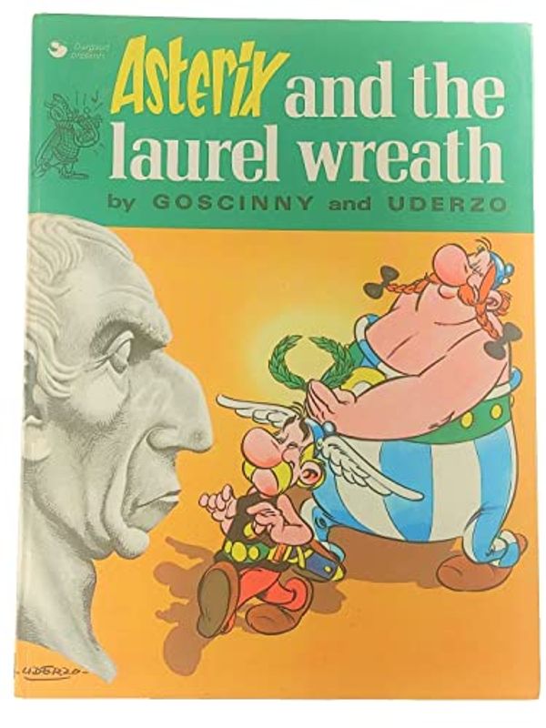 Cover Art for 9780340191071, Asterix and the Laurel Wreath by René Goscinny