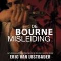 Cover Art for 9789024529278, De Bourne misleiding (De Bourne collectie) (Dutch Edition) by Eric Van Lustbader
