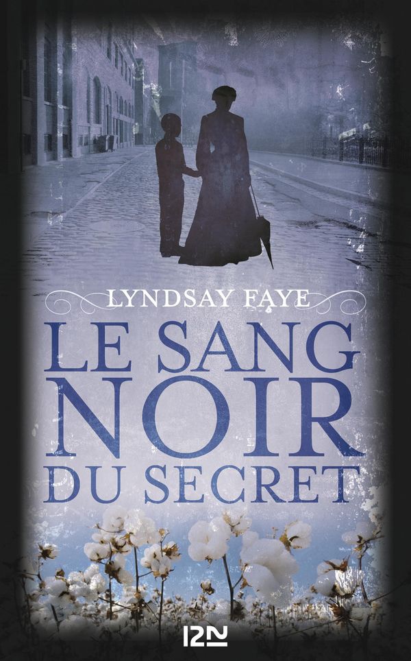 Cover Art for 9782823809985, Le Sang noir du secret by Carine CHICHEREAU, Lyndsay FAYE