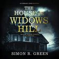 Cover Art for B085WB7NQ1, The House on Widows Hill: The Ishmael Jones Series, Book 9 by Simon R. Green