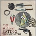 Cover Art for 9781940363363, Art of Eating Through the Zombie Apocalypse by Lauren Wilson, Kristian Bauthus