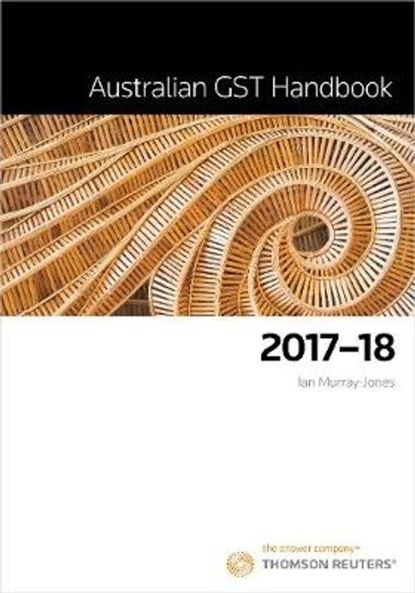 Cover Art for 9780864698766, Australian GST Handbook 2017-18 by Ian Murray-Jones