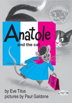 Cover Art for 9780375855474, Anatole And The Cat by Eve Titus