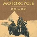 Cover Art for 0640105313553, Around the World on a Motorcycle: 1928 to 1936 (Incredible Journeys) by Zoltan Sulkowsky