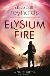 Cover Art for 9780575090613, Elysium Fire by Alastair Reynolds