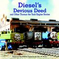 Cover Art for 9780375986123, Diesel's Devious Deed and Other Thomas the Tank Engine Stories (Thomas & Friends) by Unknown