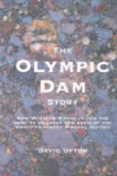 Cover Art for 9780646543819, The Olympic Dam Story by David Gregory Upton