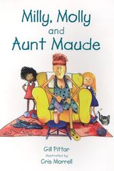 Cover Art for 9781869720339, Milly, Molly and Aunt Maude by Gill Pittar