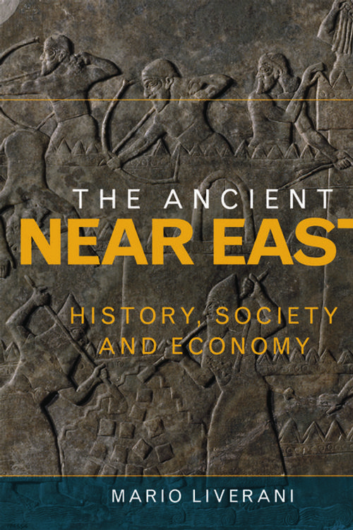 Cover Art for 9780415679060, The Ancient Near East: History, society and economy by Mario Liverani