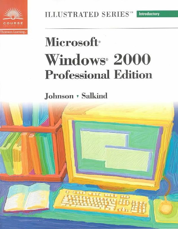 Cover Art for 9780760054734, Microsoft Windows 2000 - Illustrated Introductory (Illustrated Series: Introductory) by Neil J. Salkind