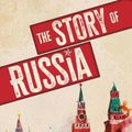 Cover Art for 9798885786874, The Story of Russia by Orlando Figes