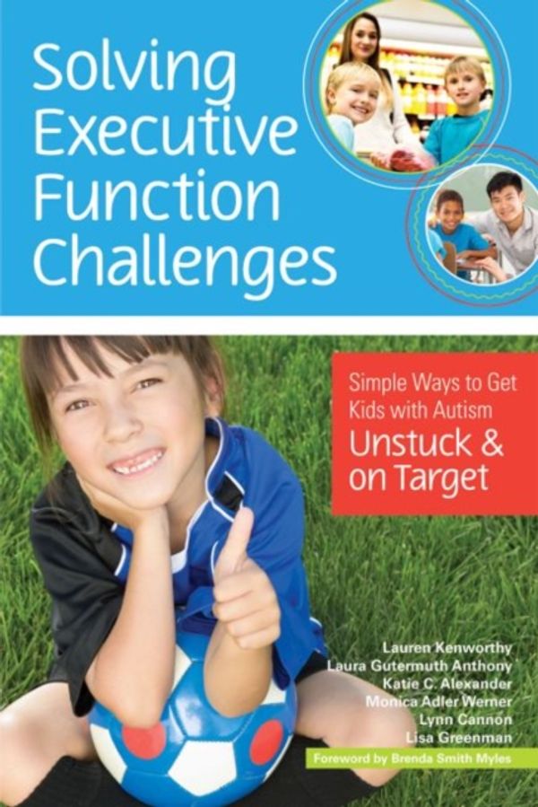 Cover Art for 9781598576030, Solving Executive Function Challenges by Lauren Kenworthy
