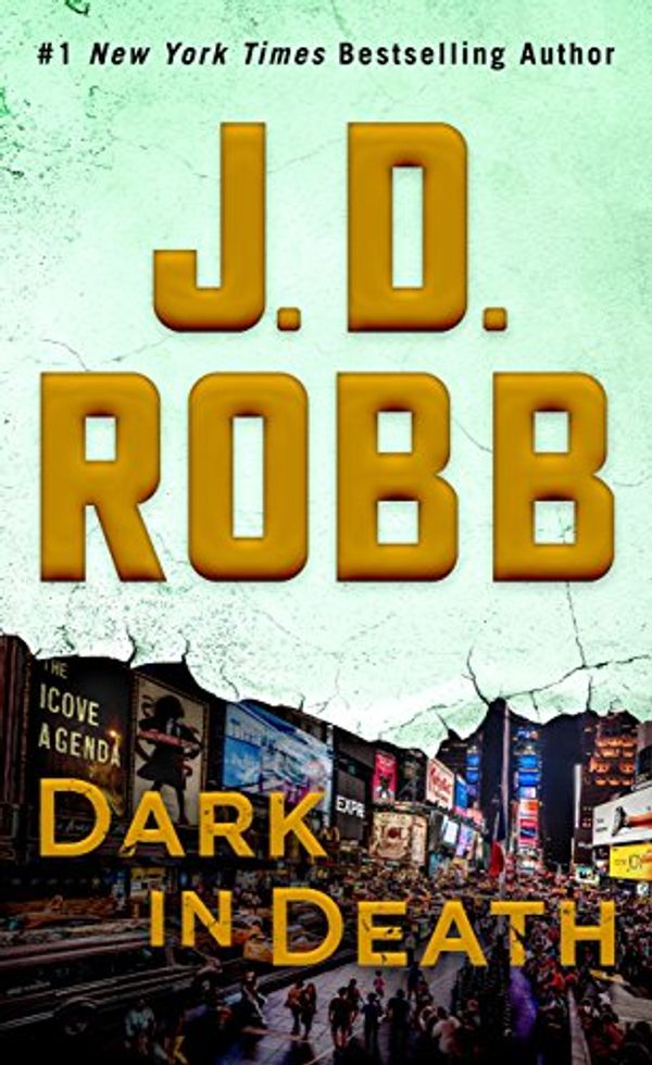 Cover Art for B071ZZN5BW, Dark in Death: An Eve Dallas Novel (In Death, Book 46) by J. D. Robb