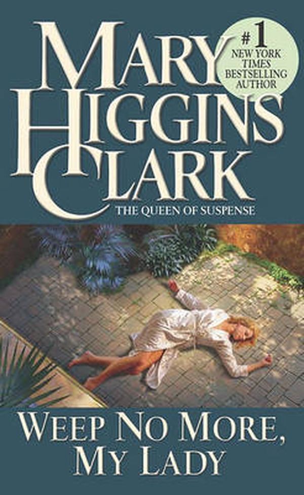 Cover Art for 9780671025588, Weep No More, My Lady by Mary Higgins Clark